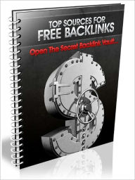 Title: Top sources For Free Backlinks - Open the Secret Backlink Vault ( Auto respond Series), Author: Joye Bridal