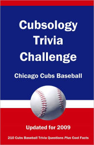 Title: Cubsology Trivia Challenge: Chicago Cubs Baseball, Author: Kick The Ball