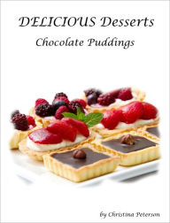 Title: Chocolate Pudding Recipes, Author: Christina Peterson