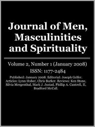 Title: Journal of Men, Masculinities and Spirituality - Vol. 2, No. 1, Author: Joseph Gelfer