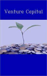 Title: Venture Capital – A Business Adventure Guide, Author: Joseph M. Cline