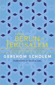 Title: From Berlin to Jerusalem: Memories of My Youth, Author: Gershom Scholem