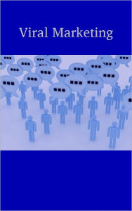 Title: Viral Marketing Ideas And Strategies, Author: Paul O. Workman