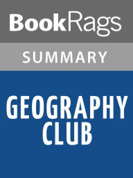 Title: Geography Club by Brent Hartinger l Summary & Study Guide, Author: BookRags