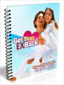 Get Your EX Back - Tips on How To Win Your EX Back