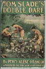 Tom Slade's Double Dare