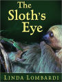 The Sloth's Eye