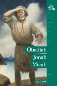 Title: Obadiah, Jonah, Micah, Author: Cyril Spaude