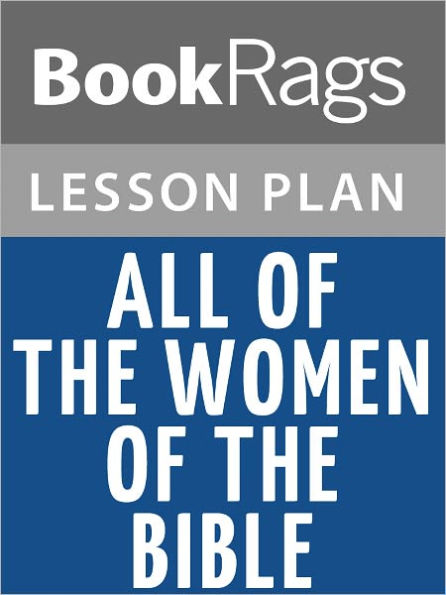 All of the Women of the Bible Lesson Plans