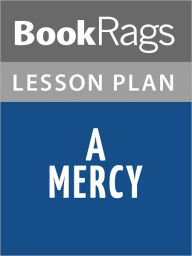 Title: A Mercy Lesson Plans, Author: BookRags