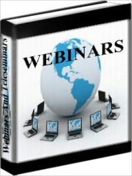 Title: Webinars And Teleseminars - How To Make Money With Webinars And Teleseminars, Author: Mike Filsame