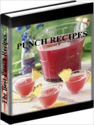 Title: Punch Recipes - The World's Best Punch Recipes, Author: Marthea Stewart