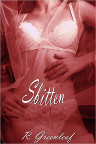 Title: Sbitten, an Erotic Romance, Author: R. Greenleaf