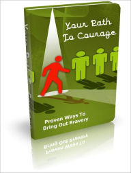 Title: Your Path To Courage, Author: Mike Morley