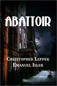 Title: Abattoir, Author: Christopher Leppek