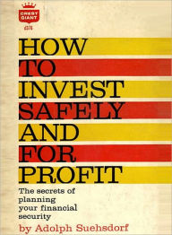 Title: How to invest Wisely, Author: ADOLPH SUEHSDORF