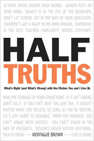 Title: Half-Truths, Author: Dr. Montague Brown