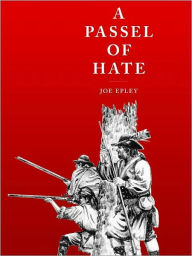 Title: A Passel of Hate, Author: Joe Epley