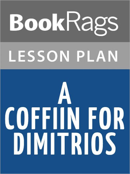 A Coffin for Dimitrios Lesson Plans