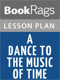 Title: A Dance to the Music of Time Lesson Plans, Author: BookRags