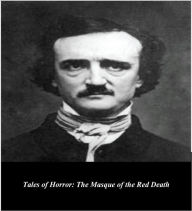 Title: Edgar Allan Poe's Tales of Horror: The Masque of the Red Death (Illustrated), Author: Edgar Allan Poe