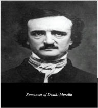 Title: Edgar Allan Poe's Romances of Death: Morella (Illustrated), Author: Edgar Allan Poe