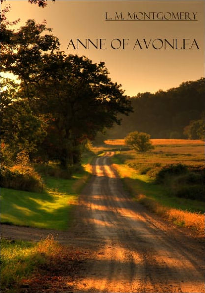 Anne of Avonlea (Illustrated)