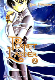 Title: Planet Ladder Vol. 2 (Shojo Manga), Author: Yuri Narushima