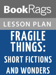 Title: Fragile Things Lesson Plans, Author: BookRags