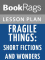 Fragile Things Lesson Plans