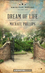 Title: Dream of Life, Author: Michael Phillips