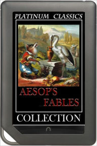 Title: NOOK EDITION - Aesop's Fables (Platinum Classics Series), Author: Aesop