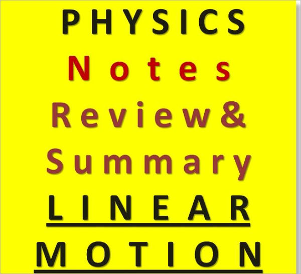 i Need Physics Review & Summary Chapter 1 Linear Motion