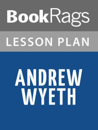 Title: Andrew Wyeth Lesson Plans, Author: BookRags