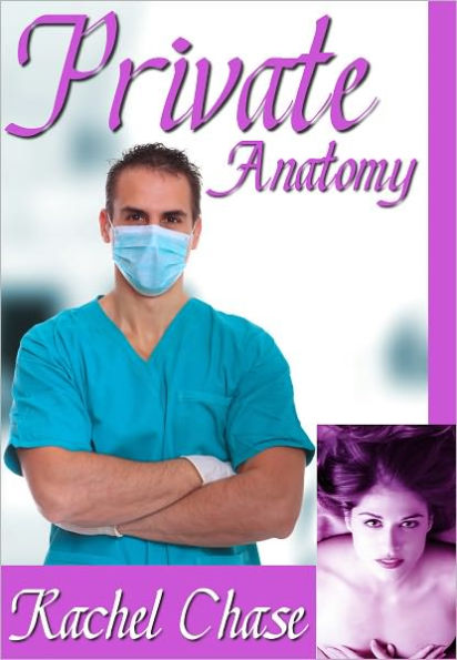 Private Anatomy (Doctor BDSM Erotica)