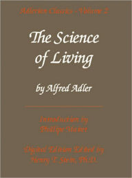 Title: The Science of Living, Author: Alfred Adler