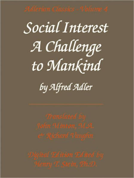 Social Interest: A Challenge to Mankind