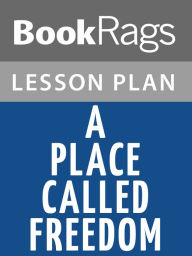 Title: A Place Called Freedom Lesson Plans, Author: BookRags