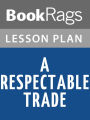 A Respectable Trade Lesson Plans