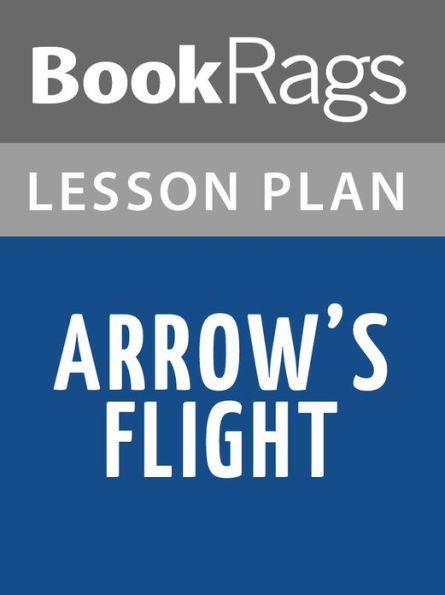 Arrows Flight Lesson Plans