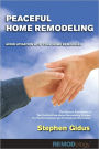 Peaceful Home Remodeling: Avoid Litigation With Your Home Remodeler