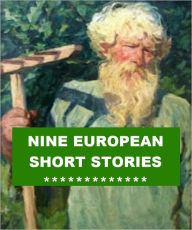 Title: Nine European Short Stories, Author: Josephine Madden