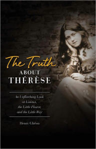 Title: Truth about Therese, Author: Henri Gheon
