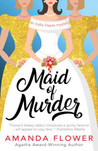 Title: Maid of Murder, Author: Amanda Flower