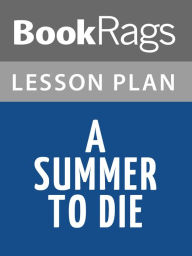 Title: A Summer to Die Lesson Plans, Author: BookRags