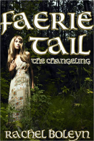 Faerie Tail: The Changeling