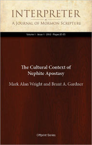 Title: The Cultural Context of Nephite Apostasy, Author: Mark Alan Wright