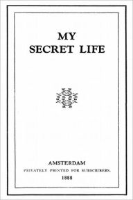 Title: My Secret Life, Author: Anonymous
