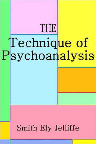 The Technique of Psychoanalysis