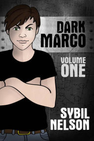 Title: Dark Marco (Volume One), Author: Sybil Nelson